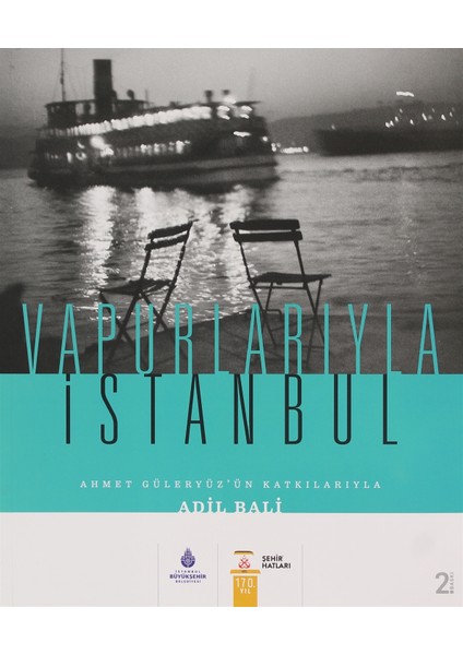 Vapurlarıyla Istanbul - Adil Bali