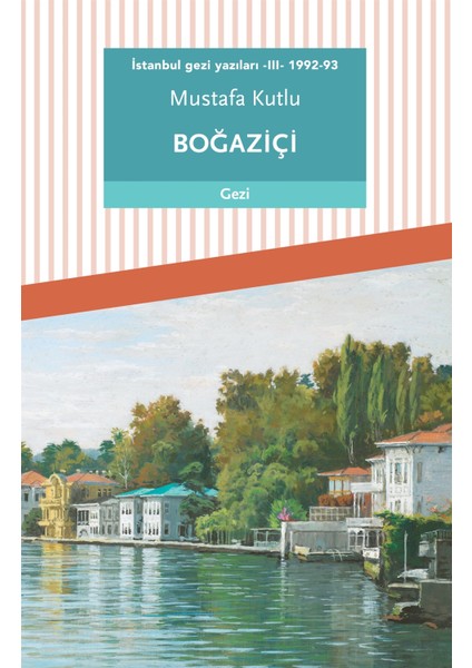 Boğaziçi - Mustafa Kutlu