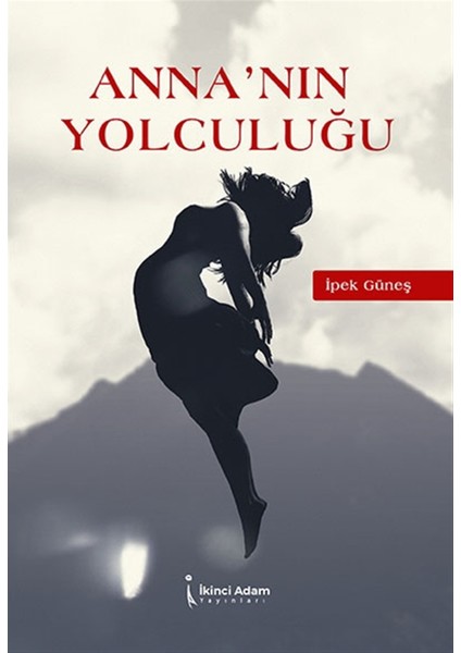Anna’nın Yolculuğu - Ipek Güneş