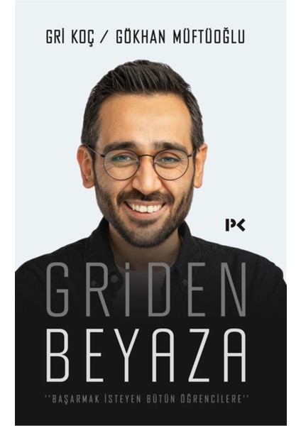 Griden Beyaza - Gökhan Müftüoğlu