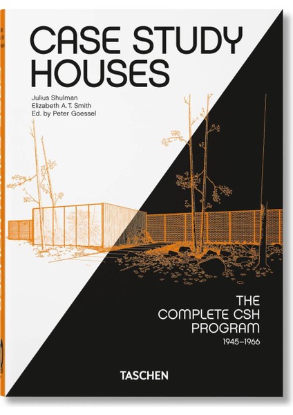 Case Study Houses. The Complete Csh Program 1945-1966. 40TH Ed.
