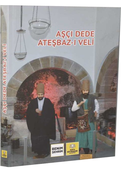 Aşçı Dede Ateşbaz-I Veli - Yılmaz Seçim