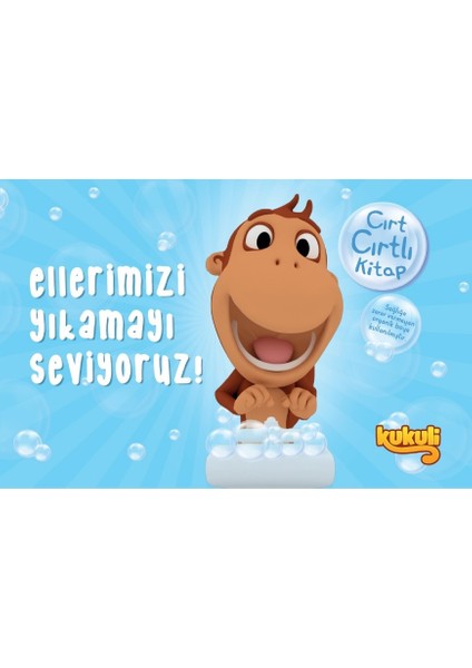 Kukuli Cırt Cırtlı Kitap - Ellerimizi Yıkamayı Seviyoruz!
