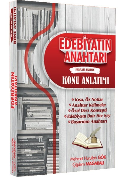 Edebiyatın Anahtarı Edebiyat Sınavlarına Hazırlık Konu Anlatımı Mehmet Nurullah Gök