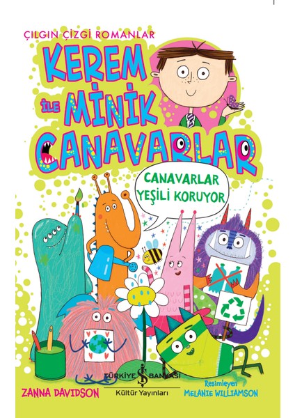 Kerem İle Minik Canavarlar – Canavarlar Yeşili Koruyor - Zanna Davidson
