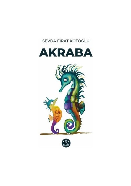 Elpis Yayınları Akraba - Sevda Fırat Kotoğlu