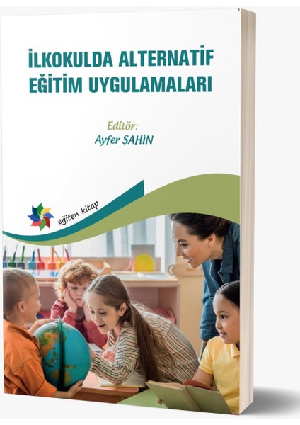 Ilkokulda Alternatif Eğitim Uygulamaları