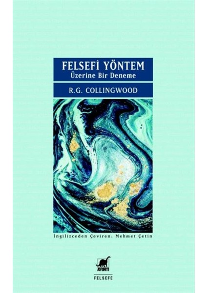 Ayrıntı Yayınları Felsefi Yöntem Üzerine Bir Deneme - R. G. Collingwood