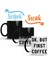 Ok, But First Coffee Sihirli Kupa Bardak Porselen 1