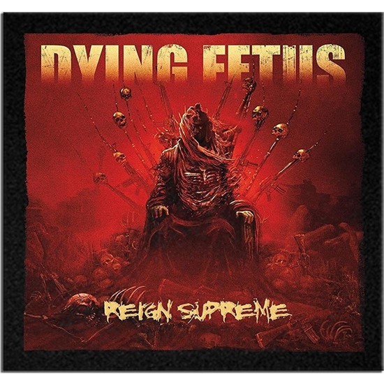 Beam Dying Fetus Reign Supreme Albüm Arma Peç Patch Yama Fiyatı 