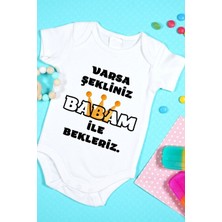 Tuğba Baby Özel Tasarım Bebek Zıbın - Çıtçıtlı Body (Varsa Şekliniz Babam ile Bekleriz!)