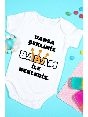 Tuğba Baby Özel Tasarım Bebek Zıbın - Çıtçıtlı Body (Varsa Şekliniz Babam ile Bekleriz!)