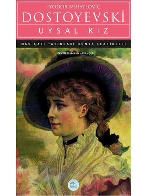 Mavi Çatı Yayınları Uysal Kız - Fyodor Dostoyevski