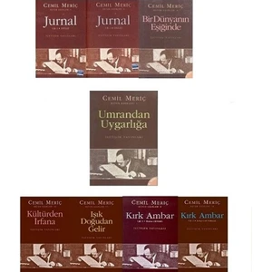 Kültürden Irfana - Işık Doğudan Gelir - Kırk Ambar - Jurnal - Bir Dünyanın Eşiğinde - Cemil Meriç