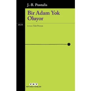 Bir Adam Yok Oluyor - J.B. Pontalis