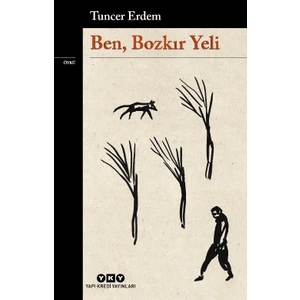 Ben, Bozkır Yeli - Tuncer Erdem