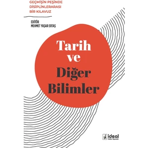Tarih ve Diğer Bilimler - Mehmet Yaşar Ertaş