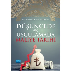 Düşüncede ve Uygulamada Maliye Tarihi - Hakan Ay