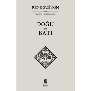 Doğu ve Batı - Rene Guenon