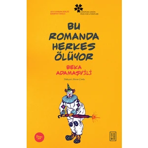 Bu Romanda Herkes Ölüyor - Beka Adamaşvili