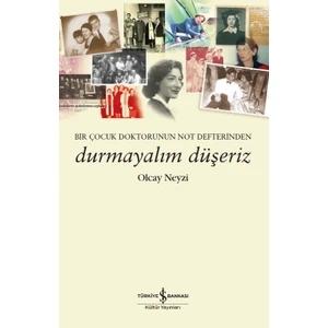 Durmayalım Düşeriz – Olcay Neyzi