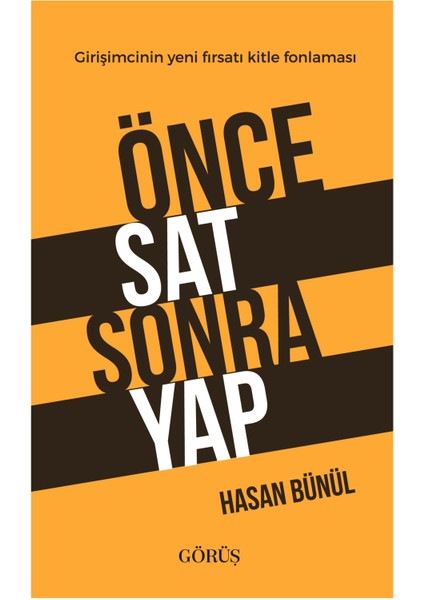 Önce Sat Sonra Yap - Hasan Bünül