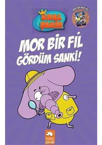 Kral Şakir 7 Mor Bir Fil Gördüm Sanki