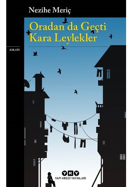 Oradan Da Geçti Kara Leylekler - Nezihe Meriç