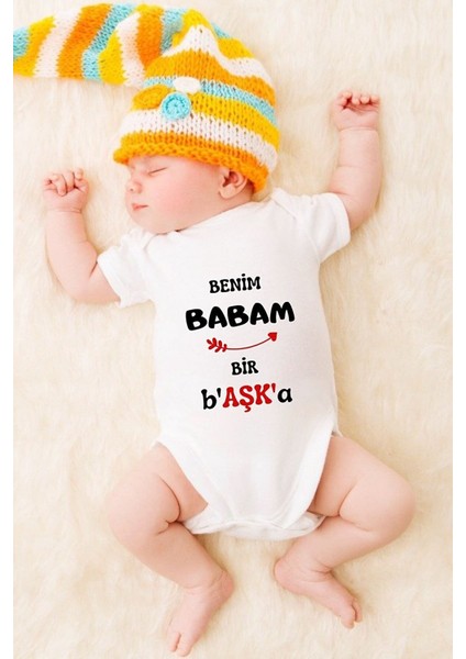Özel Tasarım Bebek Zıbın - Çıtçıtlı Body Benim Babam Bir B'aşk'a!