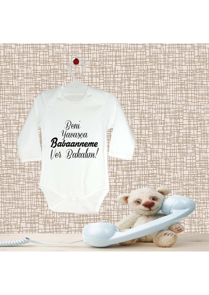 Beni Yavaşca Babaanneme Ver Bakalım Baskılı Bebek Zıbını