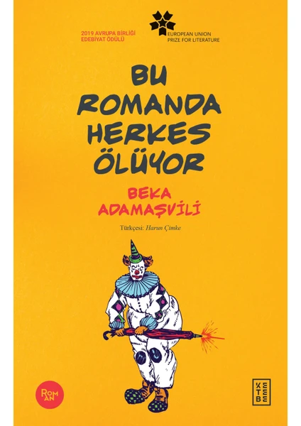 Bu Romanda Herkes Ölüyor - Beka Adamaşvili