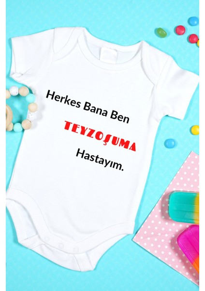 Özel Tasarım Bebek Zıbın 0-3 Yaşa Uygun(Herkes Bana Ben Teyzoşuma Hastayım!)