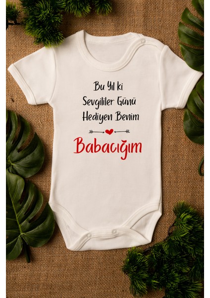Sevgililer Günü Hediyen Benim Babacığım Yazılı Bebek Body Ekru Badi Zıbın 5125