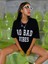 Kadın Siyah No Bad Vıbes Baskılı Oversize T-Shirt 1