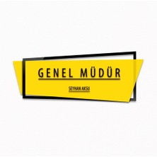 BK Kişiye Özel Genel Müdür Duvar & Kapı Isimliği (Model 10) Sarı - Turkuaz - Turuncu)