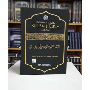 Doğru ve Açık Kur’ân-I Kerîm Meali - Ziyaeddin El-Kudsi