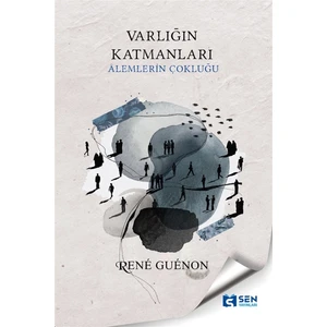 Varlığın Katmanları - Rene Guenon