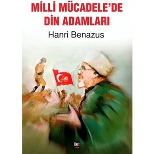 Milli Mücadele'de Din Adamları - Hanri Benazus