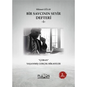 Bir Savcının Seyir Defteri -1- “çoban” Yaşanmış Gerçek Hikayeler 2 Baskı