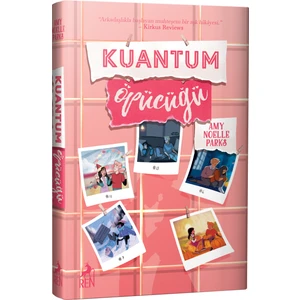 Kuantum Öpücüğü - Ciltli - Amy Noelle Parks