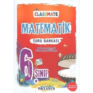 Okyanus Yayınları 6. Sınıf Classmate Matematik S B / Okyanus Yayınları