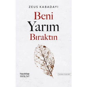 Beni Yarım Bıraktın - Zeus Kabadayı