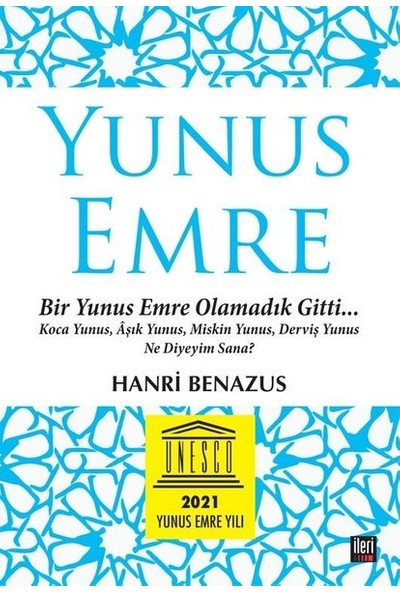 İleri Yayınları Yunus Emre - Hanri Benazus