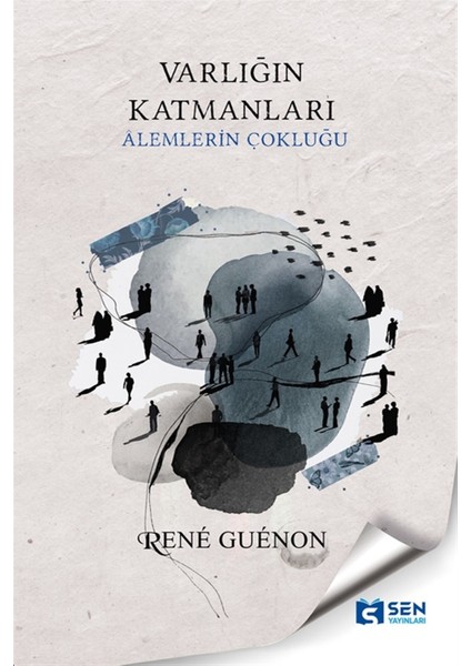 Varlığın Katmanları - Rene Guenon