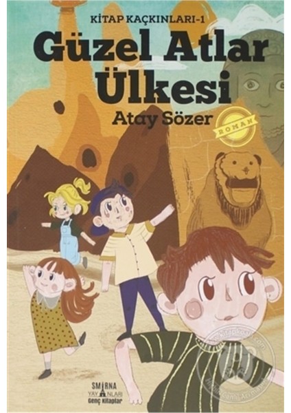 Güzel Atlar Ülkesi - Kitap Kaçkınları-1 - Atay Sözer