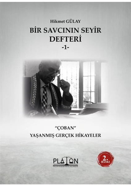 Bir Savcının Seyir Defteri -1- “çoban” Yaşanmış Gerçek Hikayeler 2 Baskı