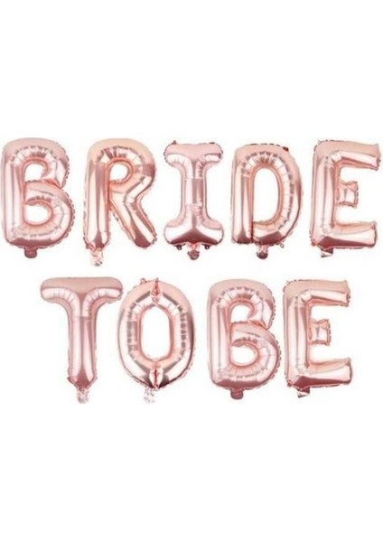 Bride To Be Rose Gold Folyo Balon