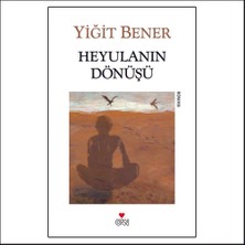 Heyulanın Dönüşü - Yiğit Bener