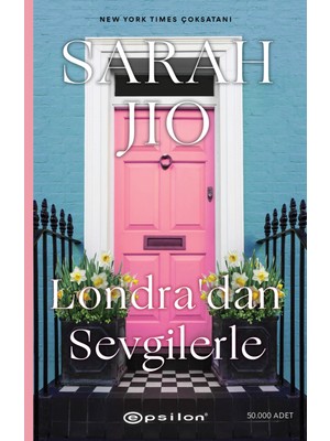 Londra'dan Sevgilerle - Sarah Jio Ciltsiz Roman 384 Sayfa Aşk ve Hayat Temalı Epsilon Yayınevi