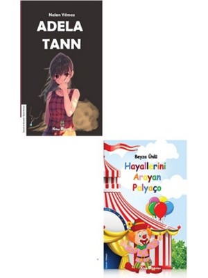 Adela Tann - Hayallerini Arayan Palyaço Çocuk Kitapları Seti (2 Kitap) - Nalan Yılmaz & Beyza Ünlü